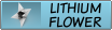 Lithium Flower